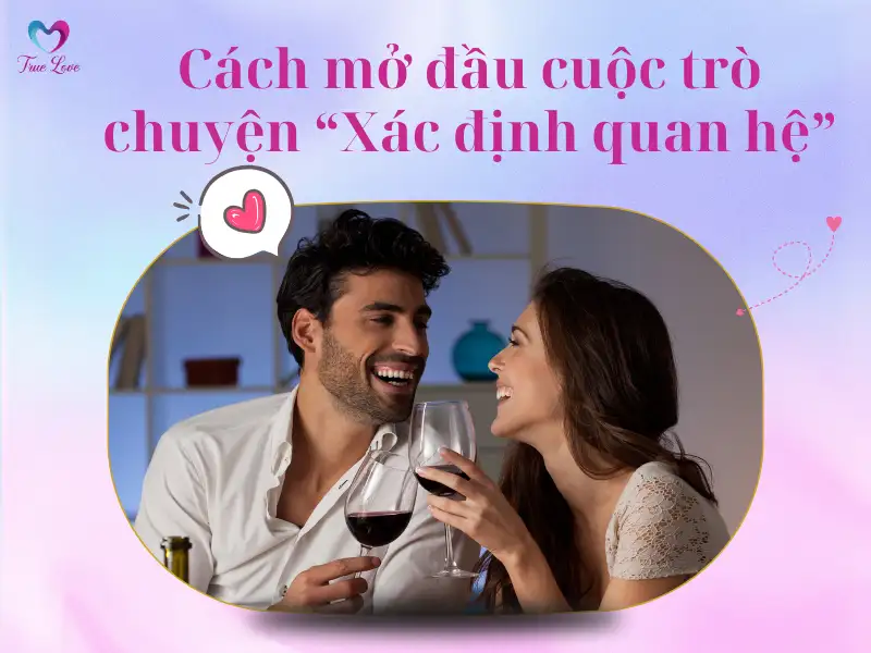 cach-mo-dau-cau-chuyen-xac-dinh-moi-quan-he (4)