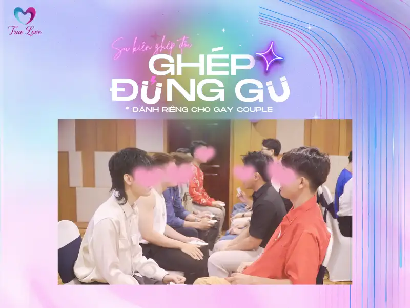speed-dating-ghep-dung-gu-su-kien-to-chuc-boi-true-love-tram-yeu
