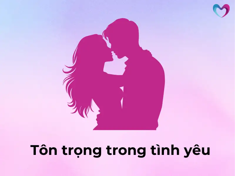 ton-trong-trong-tinh-yeu-la-gi