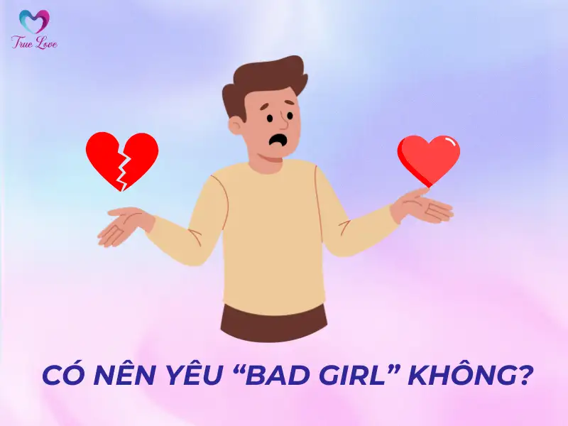 co-nen-yeu-bad-girl-khong