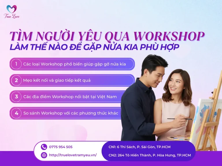 TÌM NGƯỜI YÊU QUA WORKSHOP